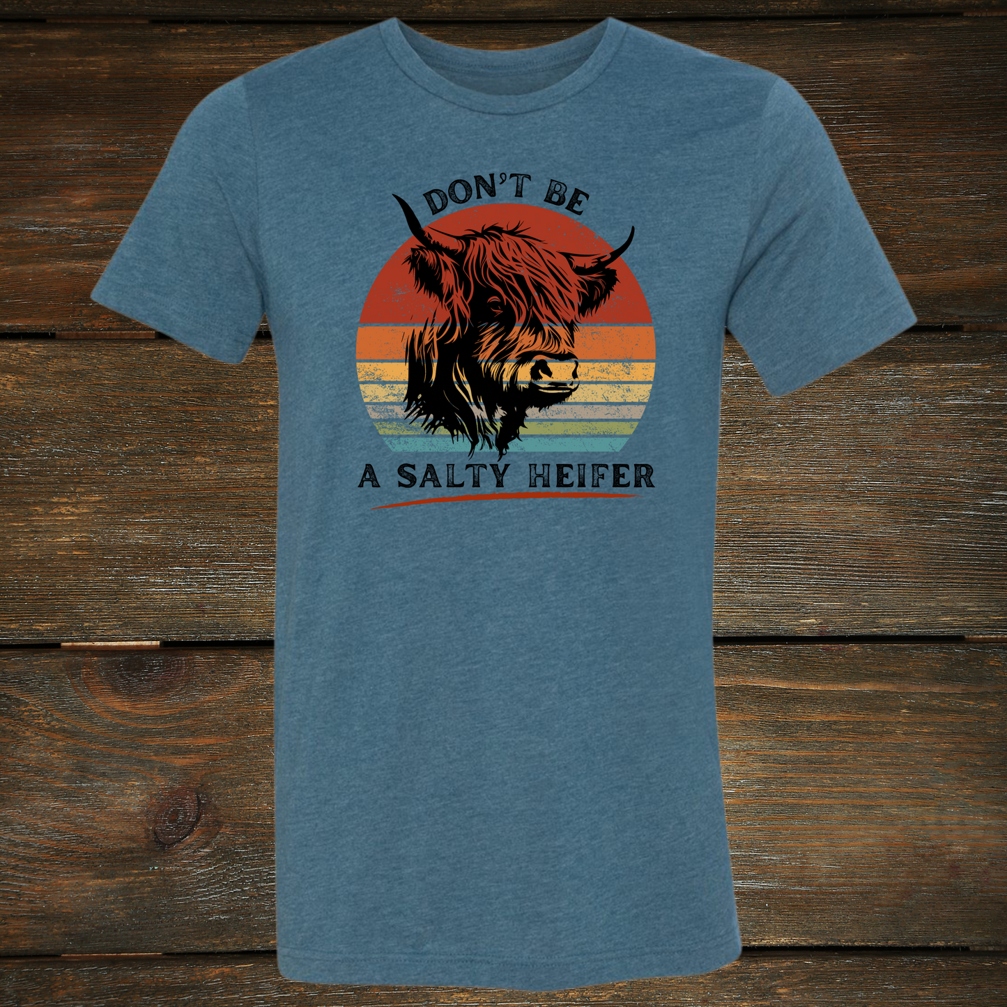 'Don't Be A Salty Heifer' T-Shirt