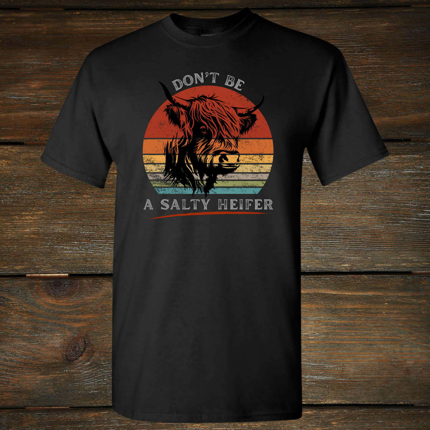 'Don't Be A Salty Heifer' T-Shirt