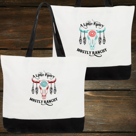 'A Little Fancy Mostly Ranchy' Tote