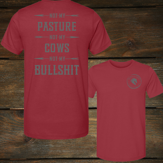"Not My Pasture" T-Shirt