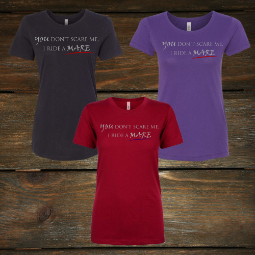 'You Don't Scare Me, I Ride A Mare' T-shirt